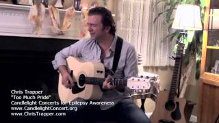 Chris Trapper - Too Much Pride at Candlelight Concerts for Epilepsy Awareness