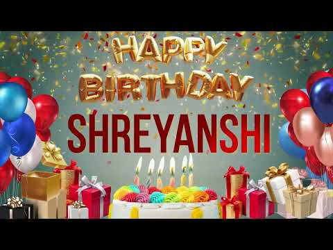 Shreyanshi - Happy Birthday Shreyanshi