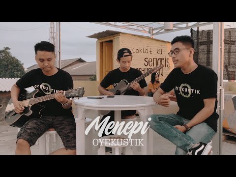 MENEPI - NGATMOMBILUNG  ( COVER BY OYEKUSTIK )