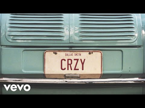 Dallas Smith - CRZY (Lyric Video)