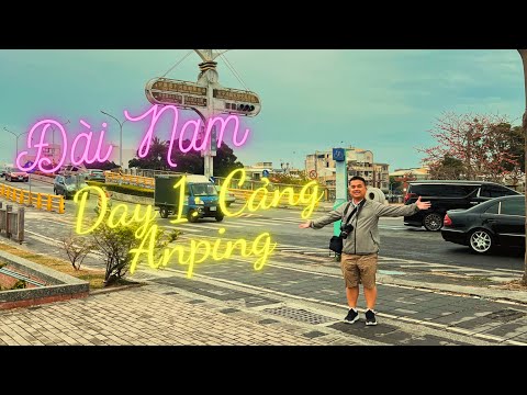 Du lịch Đài Nam: dia 1: cảng Anping (An Bình) | #travel #tainan #taiwan #anping
