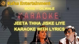 Download lagu Jeeta Tha Jiske Liye Karaoke with Scrolling Lyrics 🎤 | Dilwale | Kafas Entertainment mp3