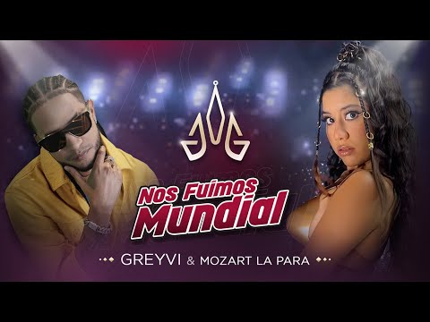 Greyvi, Mozart La Para - Nos Fuimos Mundial (Video Oficial)
