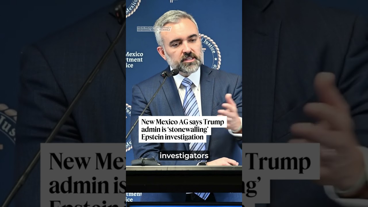 New Mexico AG says Trump administration is 'stonewalling' Epstein investigation