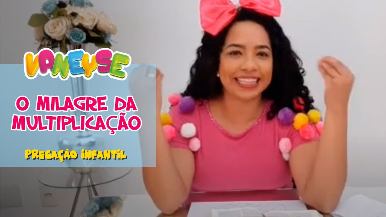 Pregação infantil  - O Milagre da Multiplicação