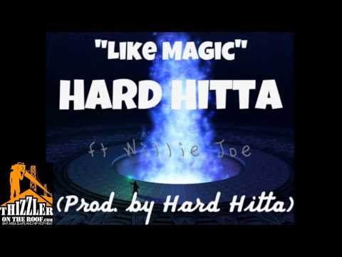 Hard Hitta ft. Willie Joe - Like Magic [Prod. Hard Hitta] [Thizzler.com]