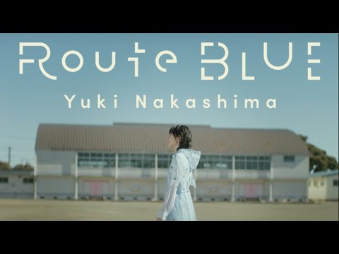 «Route BLUE» — Юки Накасима