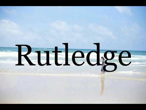 How To Pronounce Rutledge🌈🌈🌈🌈🌈🌈Pronunciation Of Rutledge