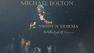 Michael Bolton - Nessun Dorma - Live (Official Visualizer)