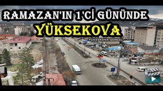 Ramazan'ın 1'Ci Gününde Yüksekova