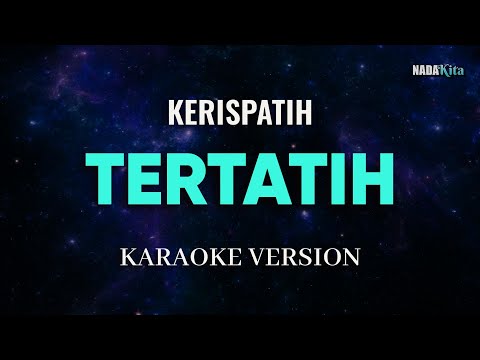 Kerispatih - Tertatih Karaoke Pop