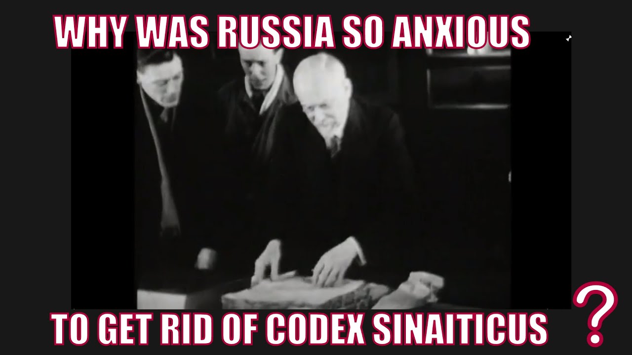 Why Was Russia So Anxious to Get Rid of Sinaiticus?