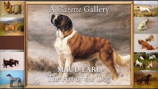 An AKC Gazette Gallery — Maud Earl: The Art of the Dog