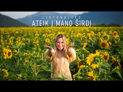 Lietuvaitės - Ateik į mano širdį