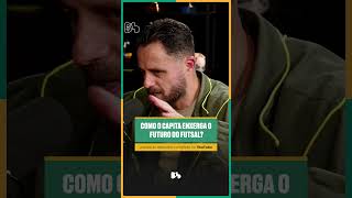 Como Rodrigo Capita enxerga o futuro do futsal?