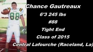 preview picture of video 'Chance Gautreaux (6'3 245 lbs, Tight End) Central Lafourche High School'