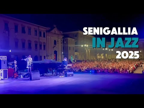 ♫ Senigallia in Jazz 2025 ♫