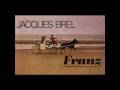 Jacques BREL: Franz valse ( musique du film )