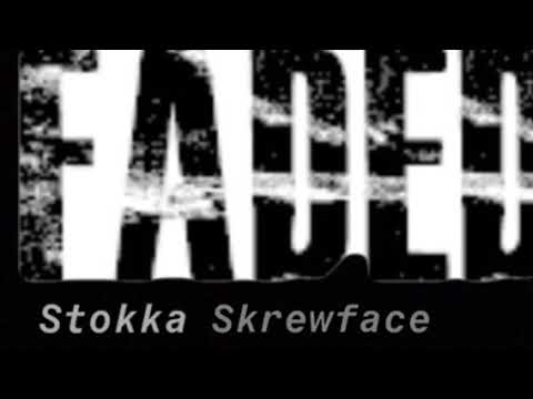 Stokka Skrewface - Faded