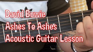 David Bowie-Ashes To Ashes-Acoustic Guitar Lesson.