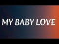 My Baby Love Song Popular Music In YouTube