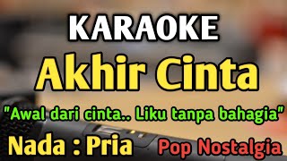 Download lagu AKHIR CINTA (Awal Dari Cinta) - KARAOKE || NADA PRIA COWOK || Pop Nostalgia ||  Panbers mp3 Download lagu AKHIR CINTA (Awal Dari Cinta) - KARAOKE || NADA PRIA COWOK || Pop Nostalgia ||  Panbers mp3