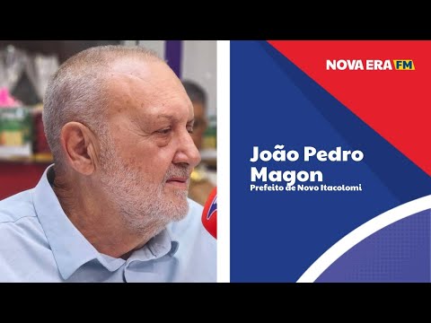 NOVO ITACOLOMI - Prefeito João Pedro Magon destaca investimento recorde de R$ 55 milhões