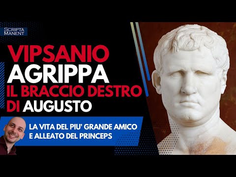 Vipsanio Agrippa. Il braccio destro di Augusto che umiliò Marco Antonio