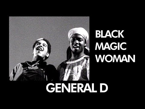 GENERAL D - Black Magic Woman - [ Official Music Video ]