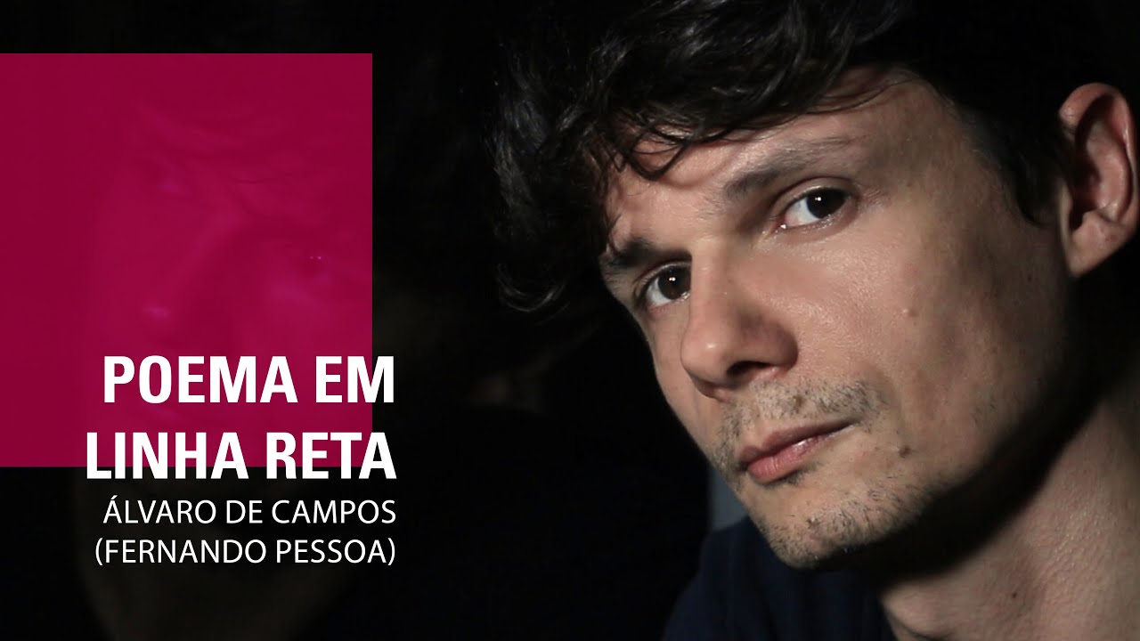 POEMA EM LINHA RETA - Álvaro de Campos (Fernando Pessoa)