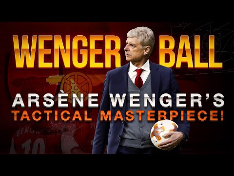 Wengerball: Arsène Wenger's Tactical Masterpiece!