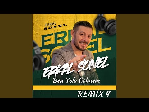 Ben Yola Gelmem (Remix 4)