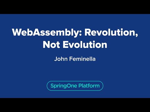WebAssembly: Revolution, Not Evolution