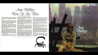 Anne Phillips  You Don't Know What Love Is