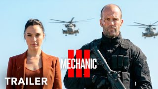 MECHANIC 3  - Trailer | Jason Statham, Gal Gadot | 2025 - 26 Movies Trailers