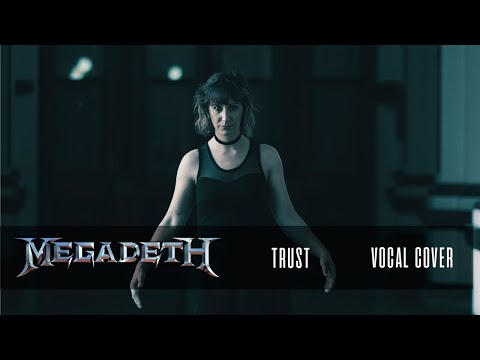 MEGADETH - TRUST (Vocal cover)