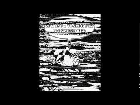 5.Zetaesu x Tonybeatzz - Sam nie wiem (Nic Śmiesznego)