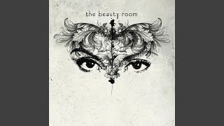 The Beauty Room - Burn My Bridges