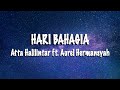 Atta Halilintar ft. Aurel Hermansyah - Hari Bahagia (Lyric | Lirik)