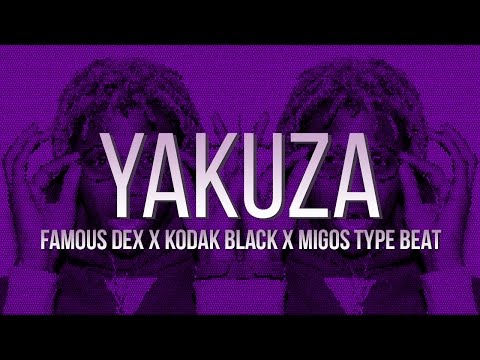 [FREE] | Famous Dex x Kodak Black x Migos Type Beat - "Yakuza" [prod. @mdbekillinit & @MVABeats]