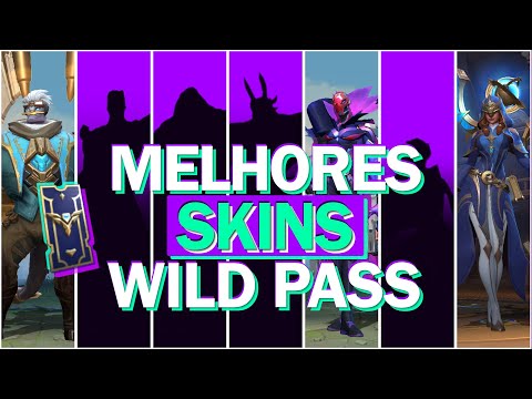 TOP 7 MELHORES SKINS DO WILD PASS (Passe de batalha) - WILD RIFT