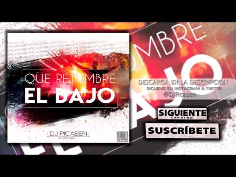 01. Session Dj Picasen - ¡ Que Retumbe El Bajo ! Abril - Mayo 2016 (Moombahton Latin House)