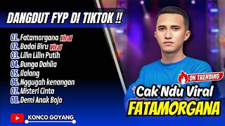 Download lagu SERING FYP DI TIKTOK !!! CAK NDU - FATAMORGANA - BADAI BIRU - LILIN LILIN PUTIH | FULL ALBUM DANGDUT mp3 Download lagu SERING FYP DI TIKTOK !!! CAK NDU - FATAMORGANA - BADAI BIRU - LILIN LILIN PUTIH | FULL ALBUM DANGDUT mp3