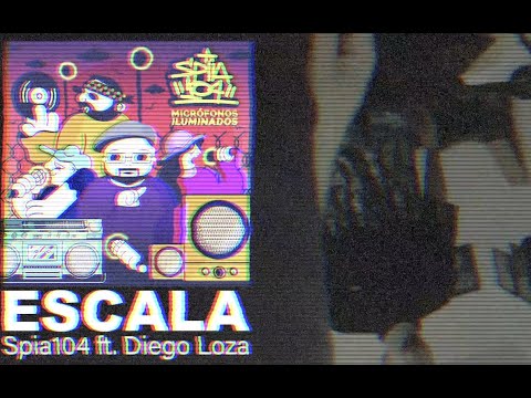SPIA 104 ft. DIEGO LOZA - Escala
