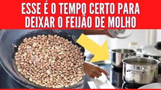 Quanto tempo deixar o feijão de molho
