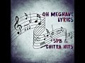 Oh Meghave Song with Lyrics | SPB & Chitra Hits | Hamasalekha