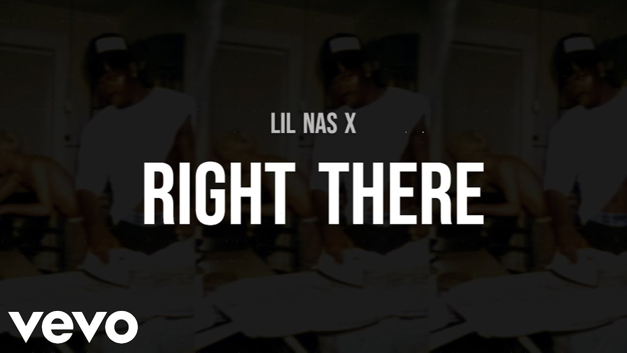 Lil Nas X - RIGHT THERE