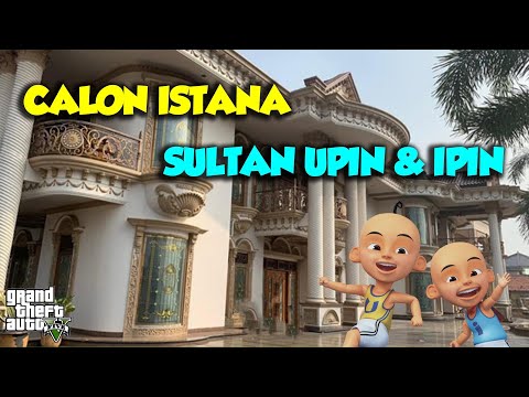 Jalan jalan di Istana Impian Sultan Upin dan Ipin - GTA V Upin Ipin Episode Terbaru 352