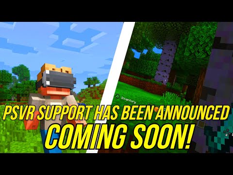 Minecraft PS4 EDITION - PSVR SUPPORT HAS BEEN OFFICIALLY ANNOUNCED! - (New Minecraft PS4 News)