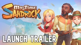 My Time at Sandrock - Launch Trailer - The sequel to My Time At Portia is now available